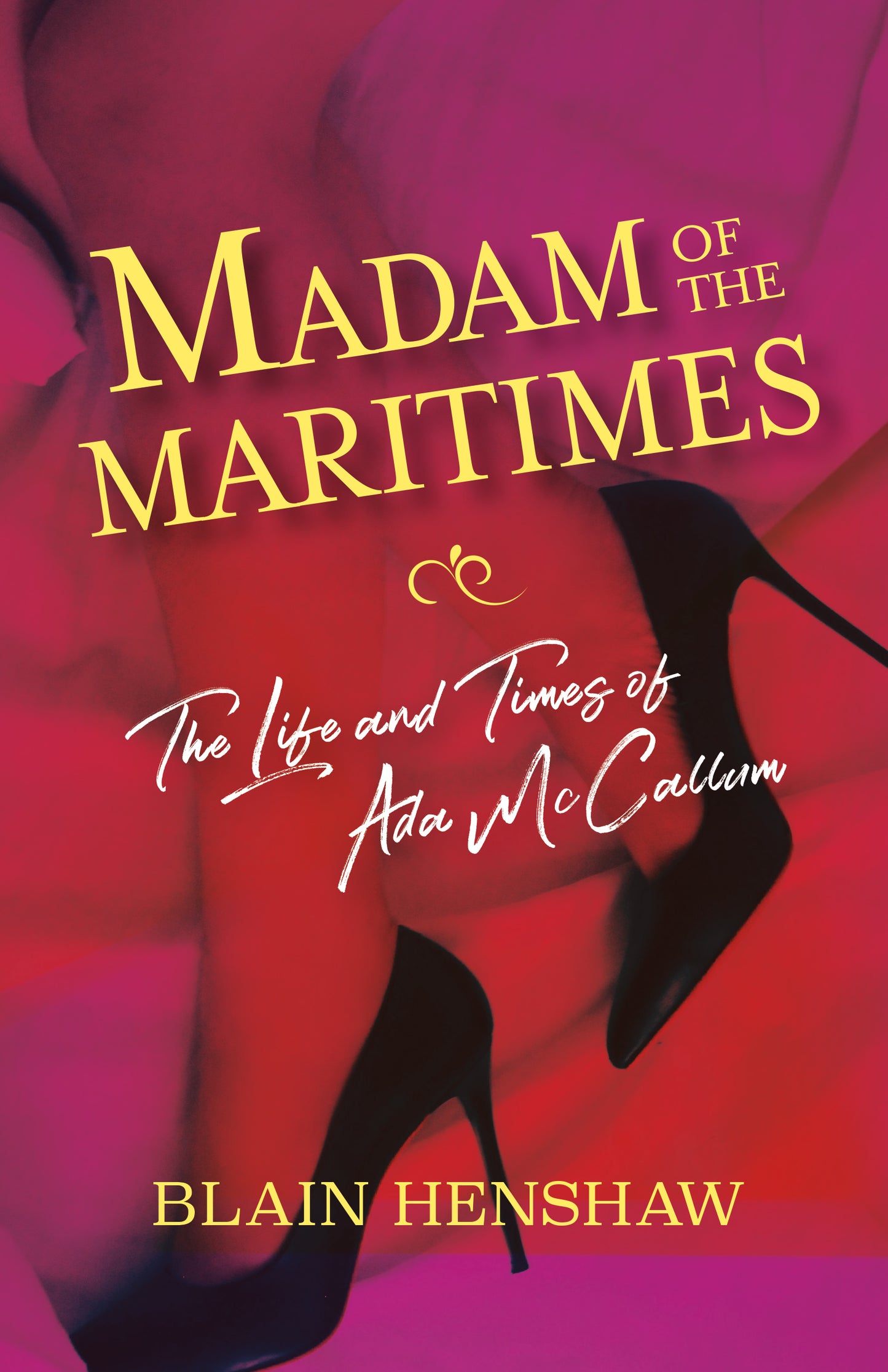 Madam of the Maritimes - Agricola Street Books