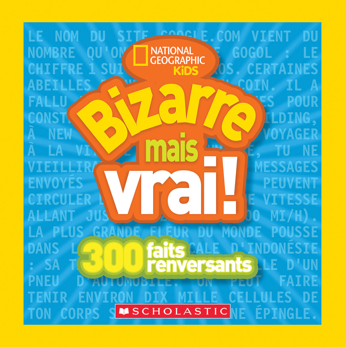 National Geographic Kids: Bizarre mais vrai! - Agricola Street Books