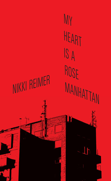 My Heart is a Rose Manhattan