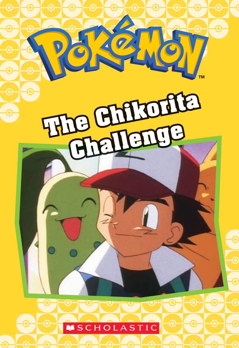 The Chikorita Challenge (Pokémon Classic Chapter Book #11) - Agricola Street Books