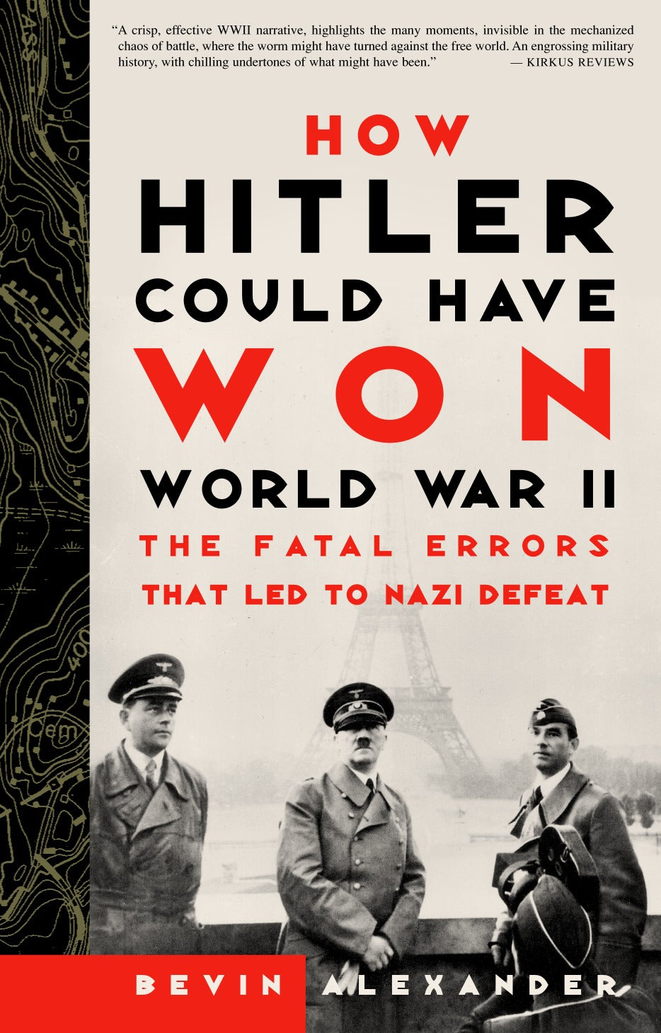 How Hitler Could Have Won World War II