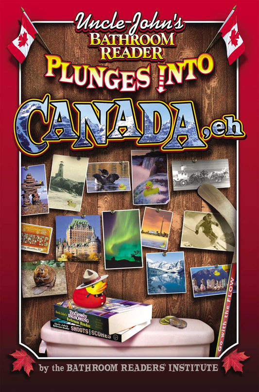 Uncle John's Bathroom Reader Plunges into Canada, Eh - Agricola Street Books