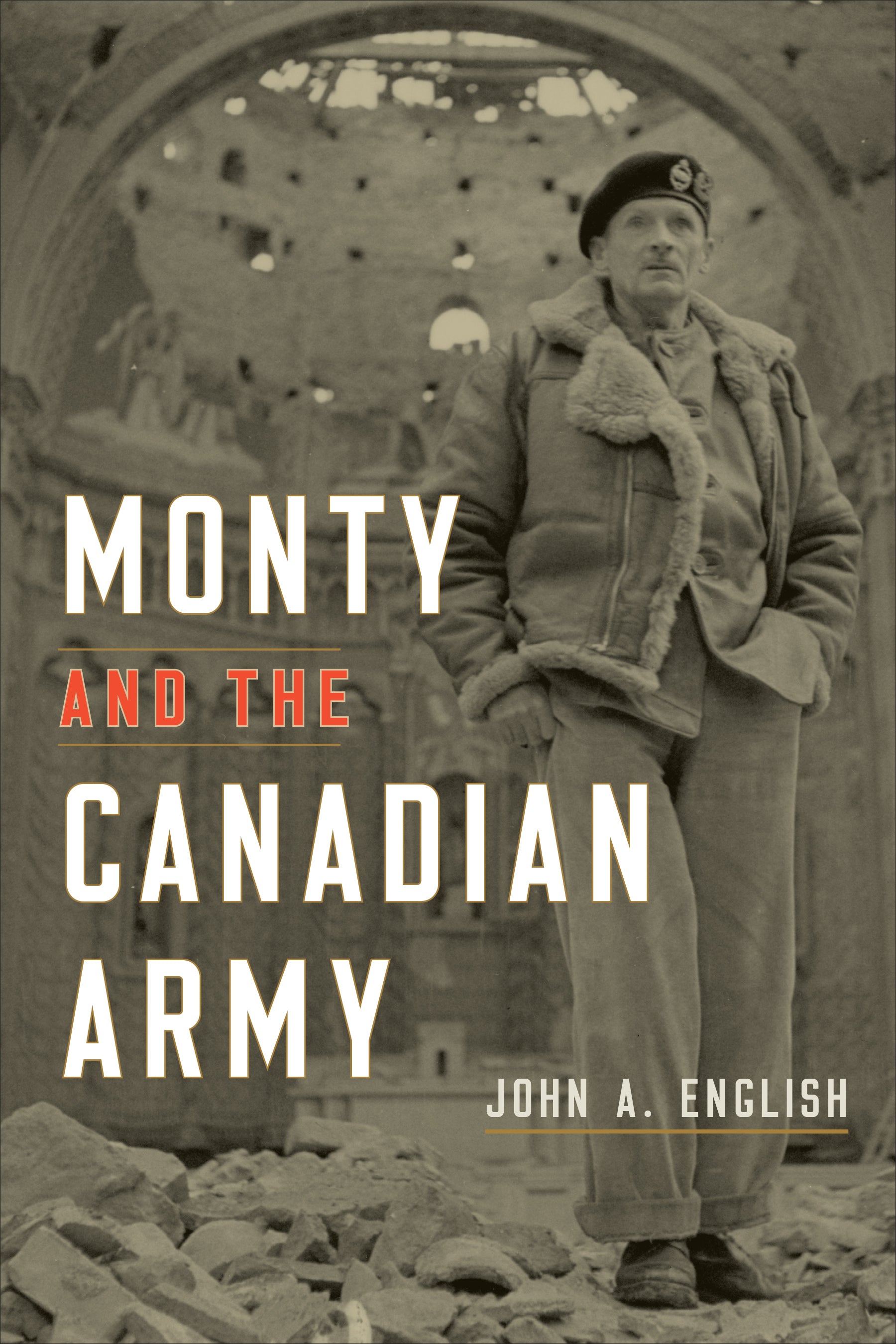 Monty and the Canadian Army - Agricola Street Books