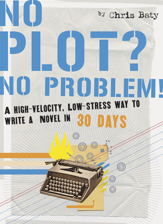 No Plot? No Problem! - Agricola Street Books
