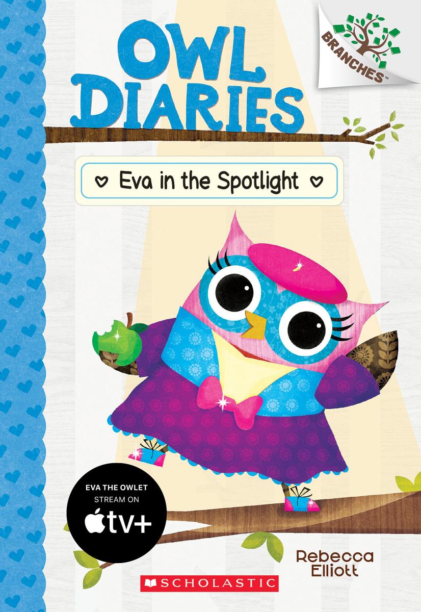 Eva in the Spotlight: A Branches Book (Owl Diaries #13) - Agricola Street Books