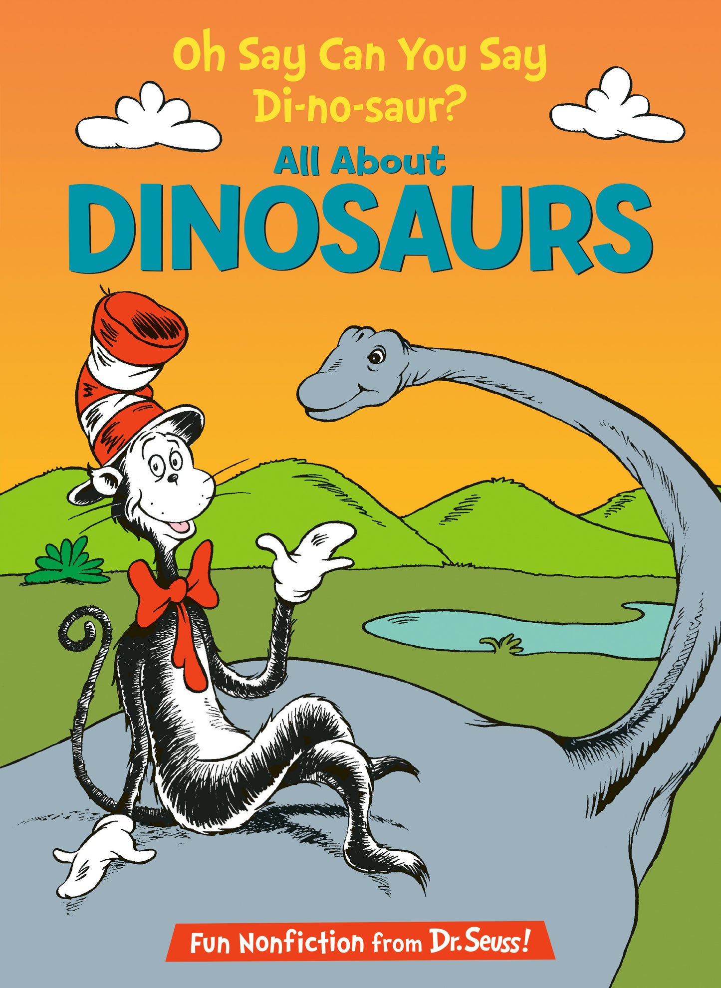 Oh Say Can You Say Di-no-saur? All About Dinosaurs - Agricola Street Books