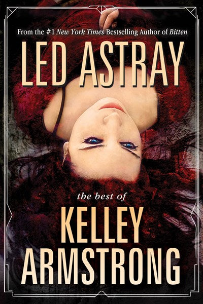 Led Astray (Cainsville #0.5, 3.1, 4.1, 4.2) - Agricola Street Books
