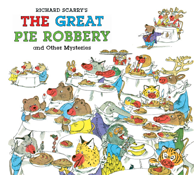 Richard Scarry's The Great Pie Robbery and Other Mysteries - Agricola Street Books