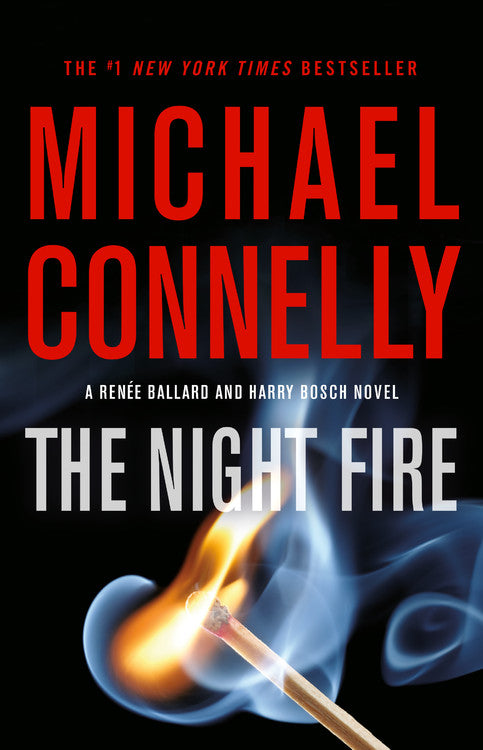The Night Fire (Renée Ballard #3) - Agricola Street Books