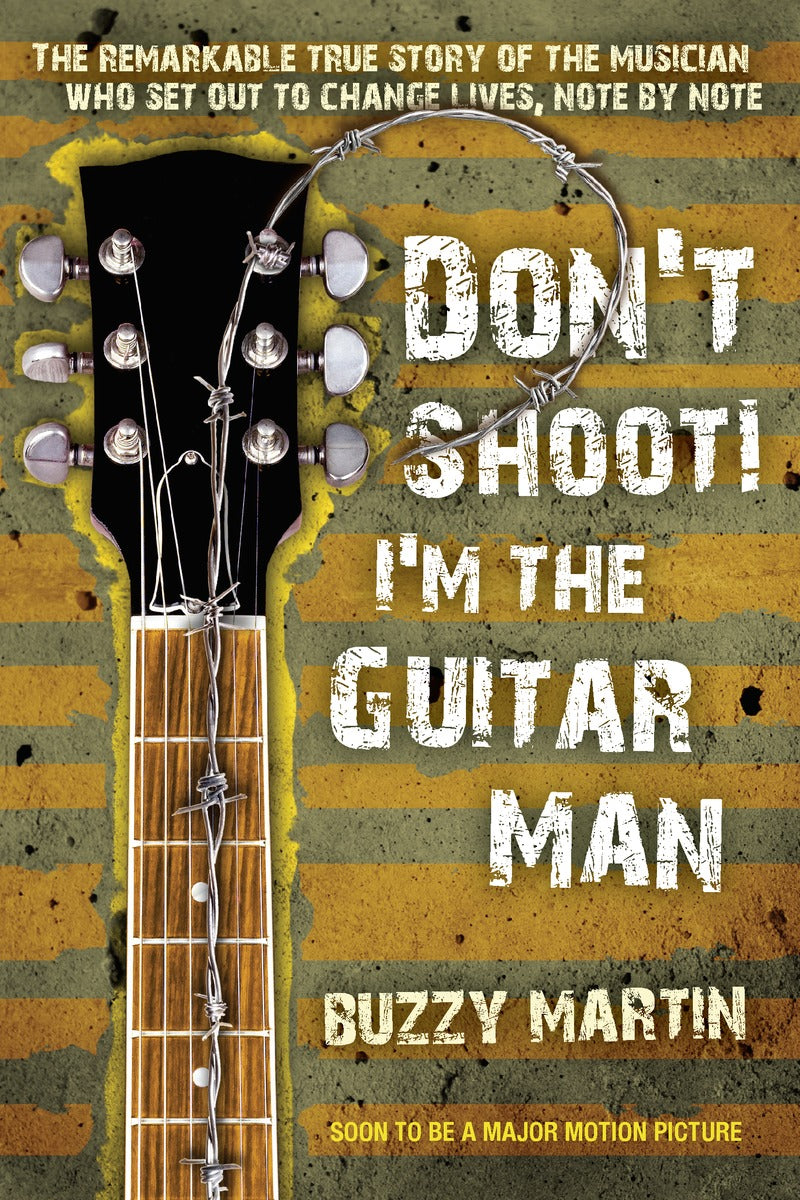 Don't Shoot! I'm the Guitar Man - Agricola Street Books