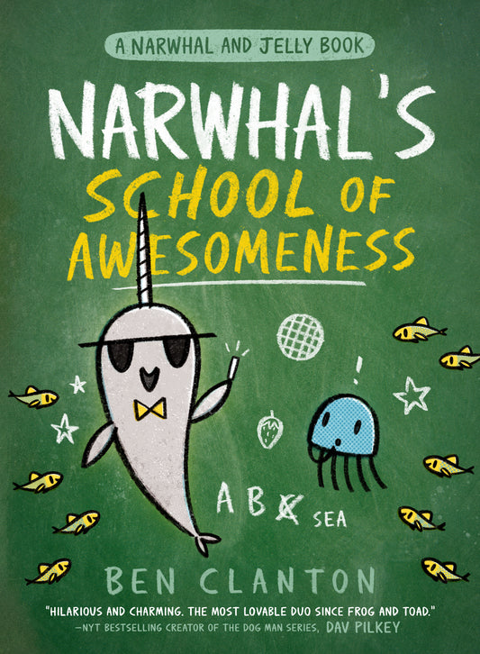 Narwhal's School of Awesomeness (A Narwhal and Jelly Book #6) - Agricola Street Books