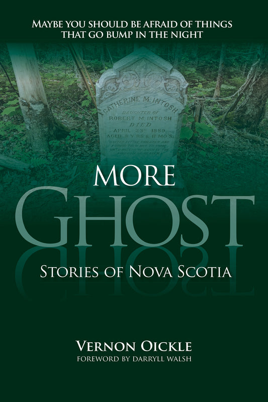 More Ghost Stories of Nova Scotia - Agricola Street Books