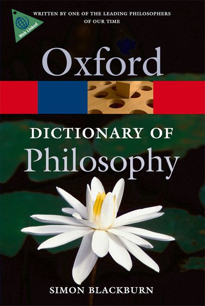 The Oxford Dictionary of Philosophy