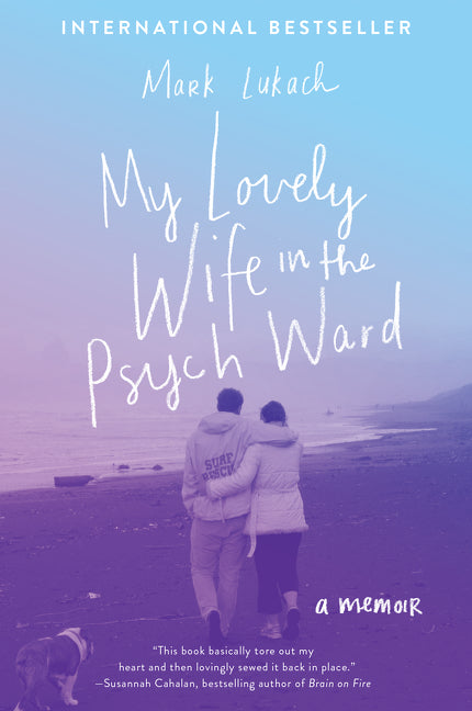 My Lovely Wife in the Psych Ward - Agricola Street Books