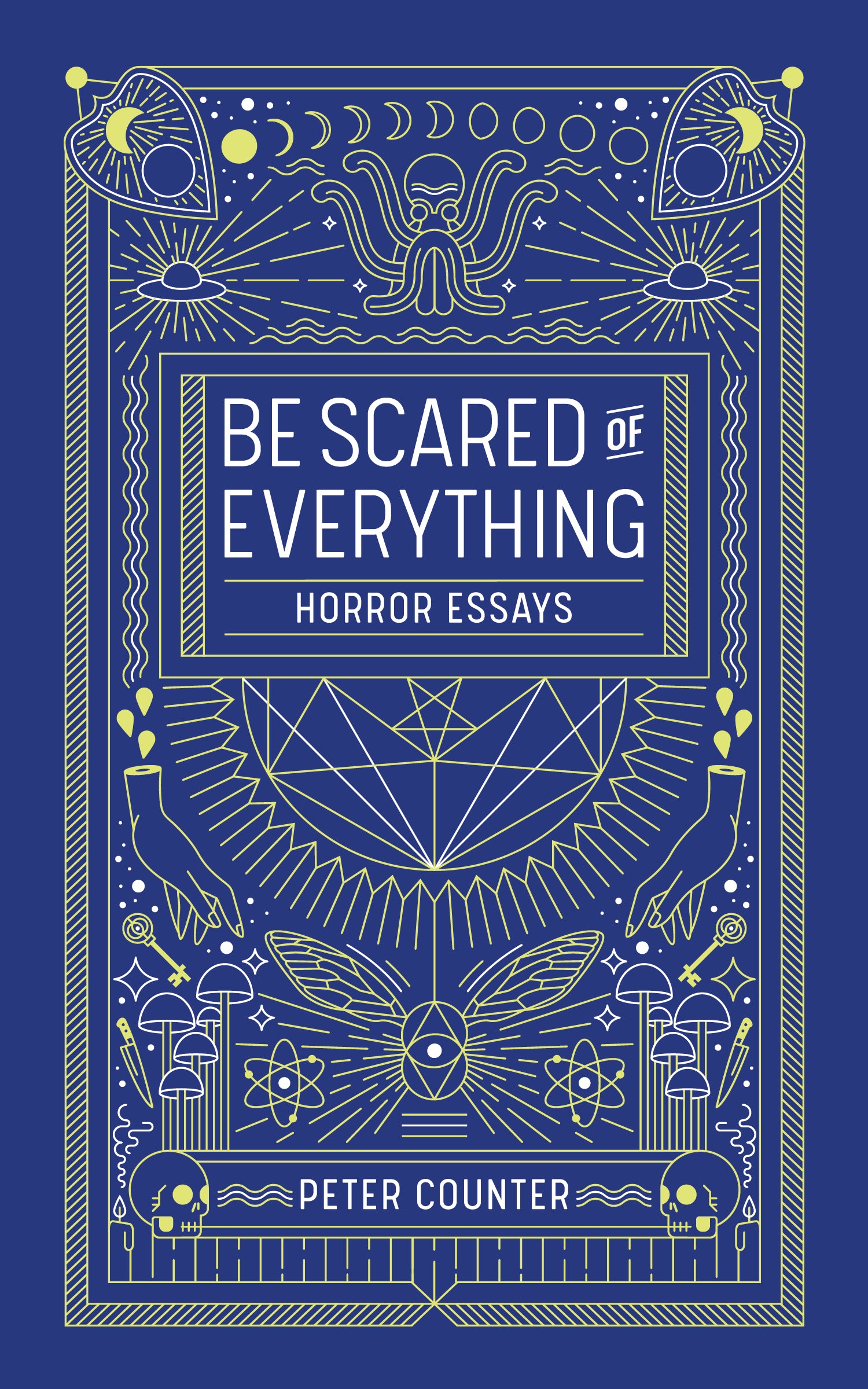 Be Scared of Everything - Agricola Street Books