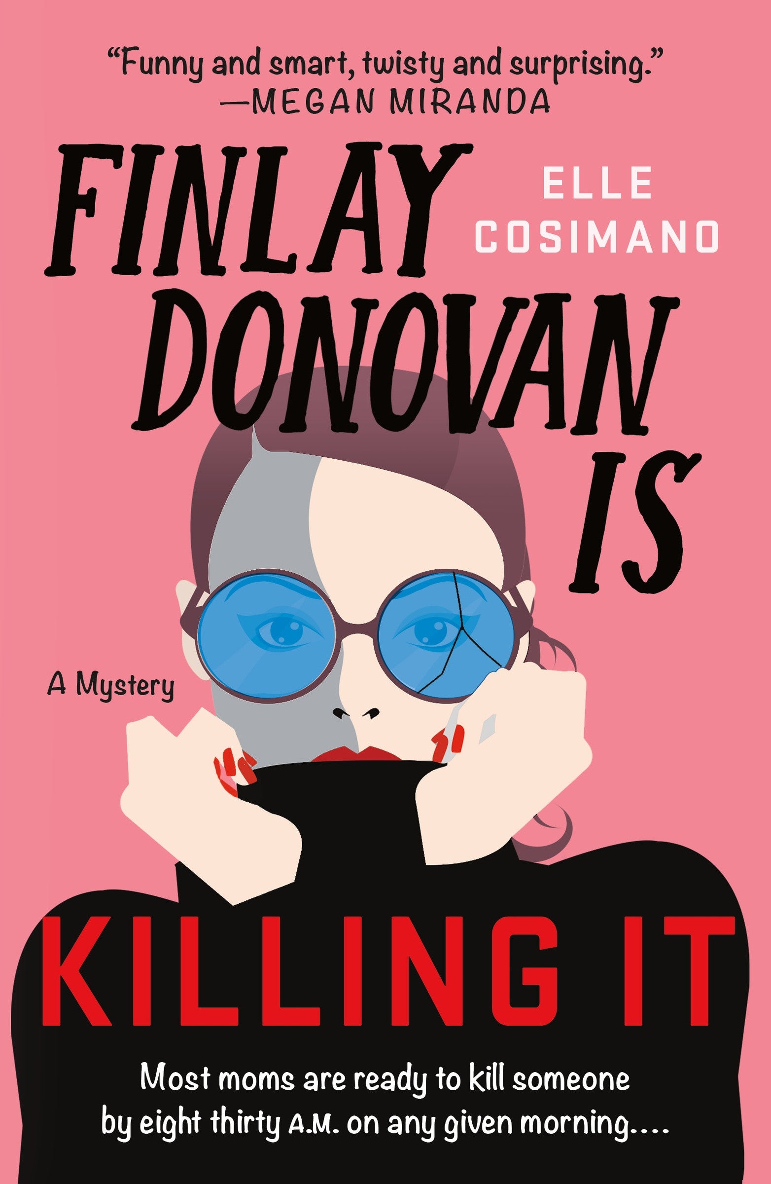 Finlay Donovan Is Killing It (Finlay Donovan #1) - Agricola Street Books