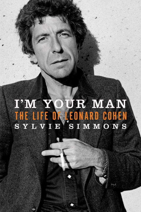 I'm Your Man: The Life of Leonard Cohen - Agricola Street Books