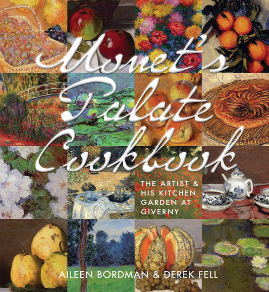 Monet's Palate Cookbook - Agricola Street Books