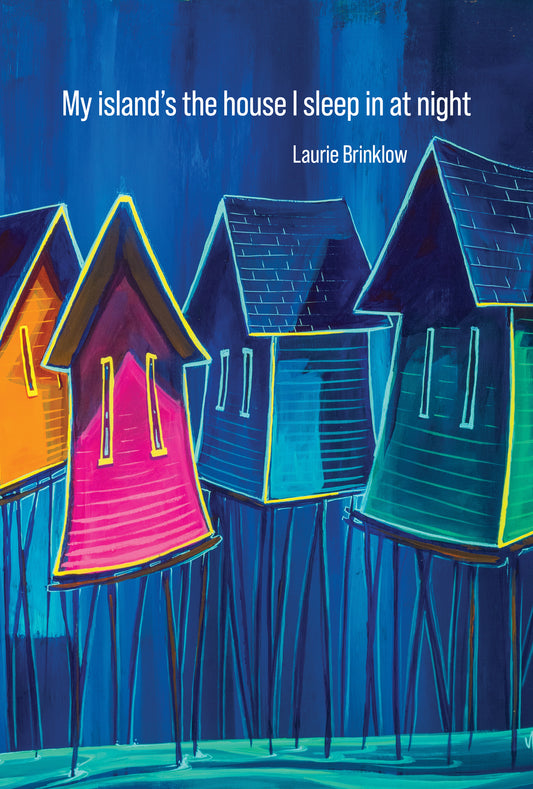 My island's the house I sleep in at night - Agricola Street Books