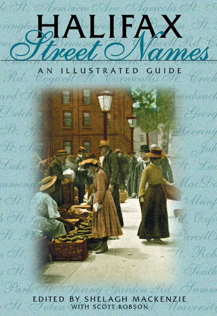Halifax Street Names - Agricola Street Books