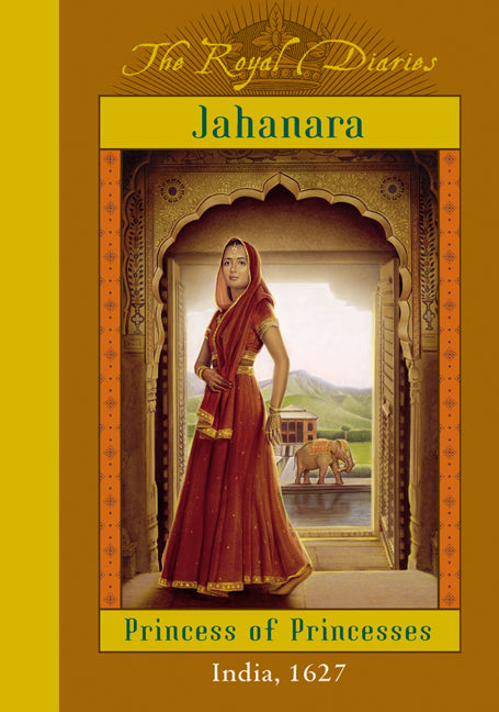 Royal Diaries: Jahanara - Agricola Street Books