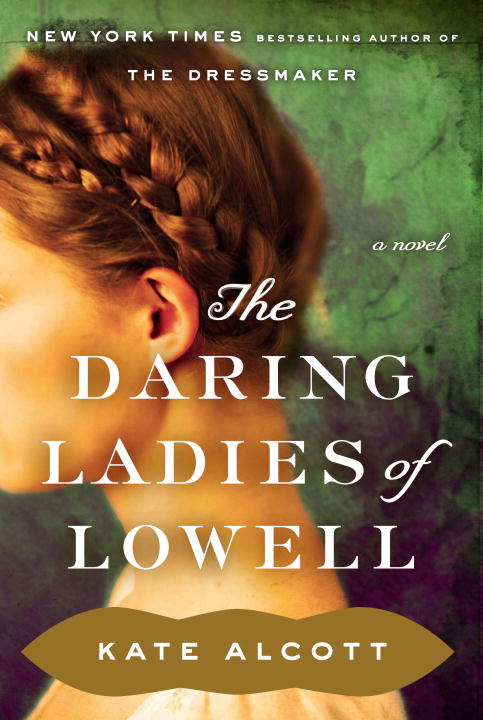 The Daring Ladies of Lowell - Agricola Street Books