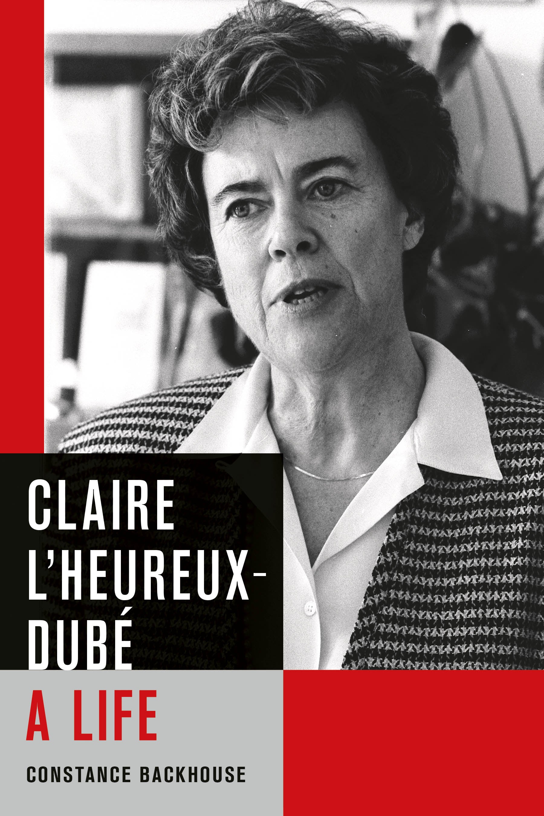 Claire L’Heureux-Dubé: A Life - Agricola Street Books