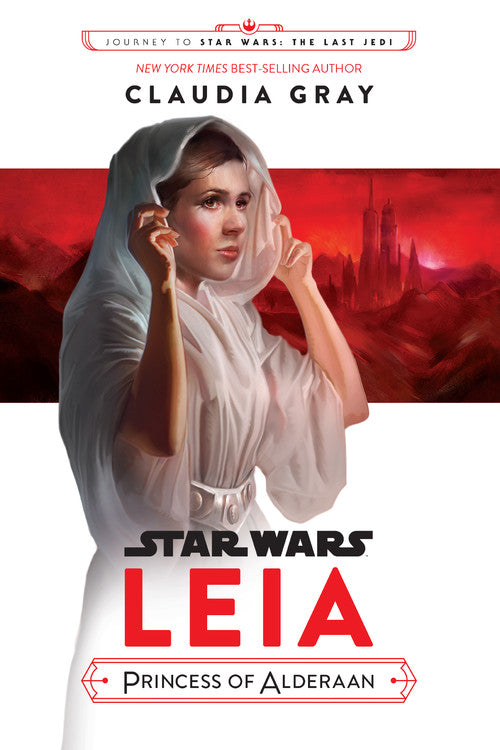 Journey to Star Wars: The Last Jedi Leia, Princess of Alderaan - Agricola Street Books