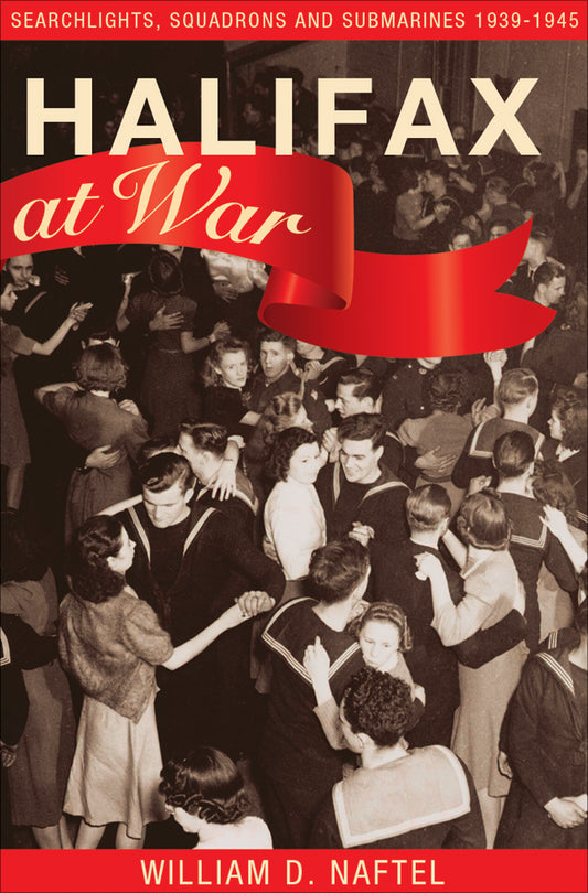 Halifax at War - Agricola Street Books