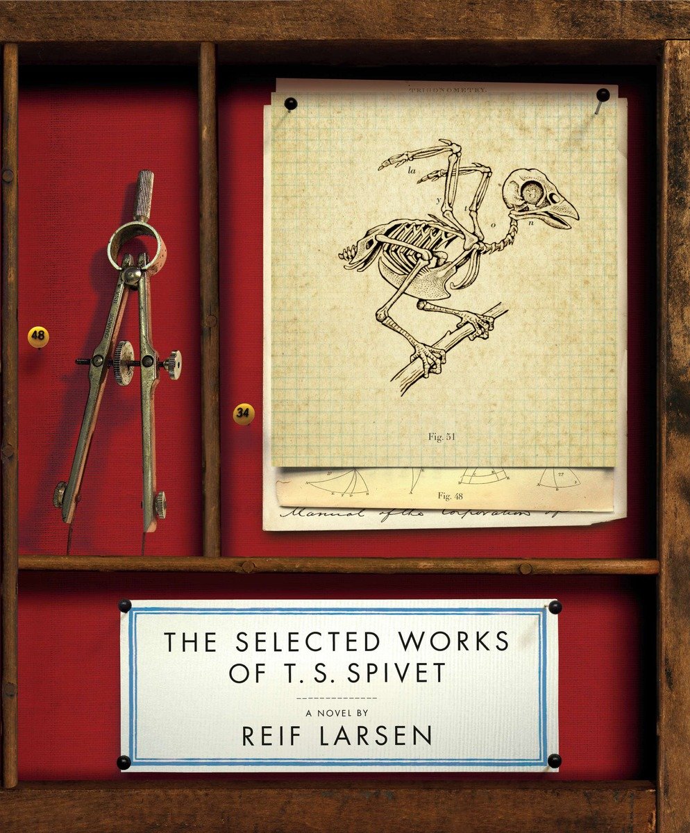 The Selected Works of T. S. Spivet - Agricola Street Books