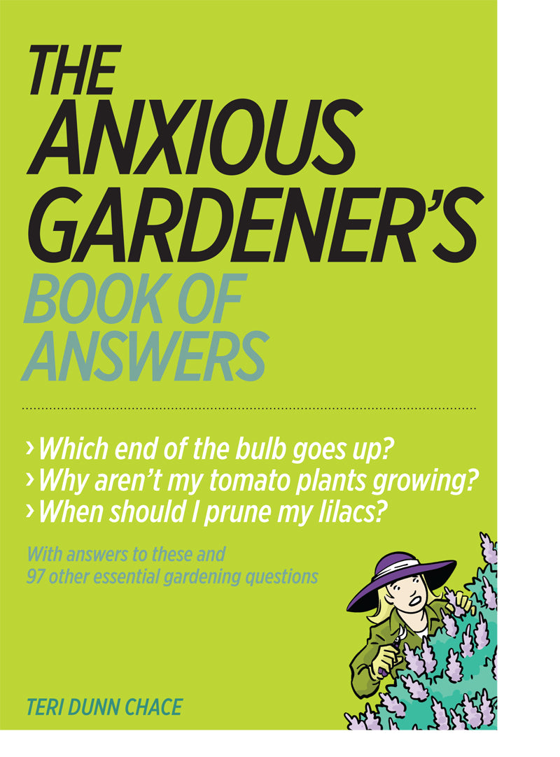 The Anxious Gardener's Book of Answers - Agricola Street Books