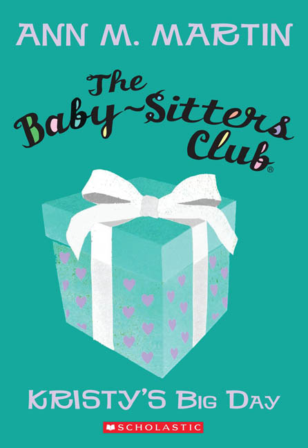 Baby-Sitters Club #6: Kristy's Big Day