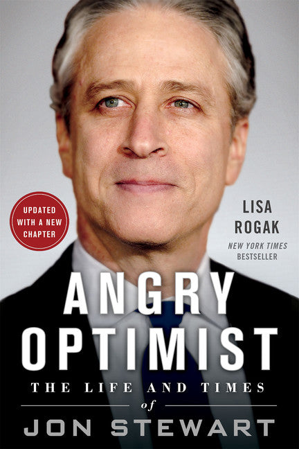 Angry Optimist: The Life And Times Of Jon Stewart