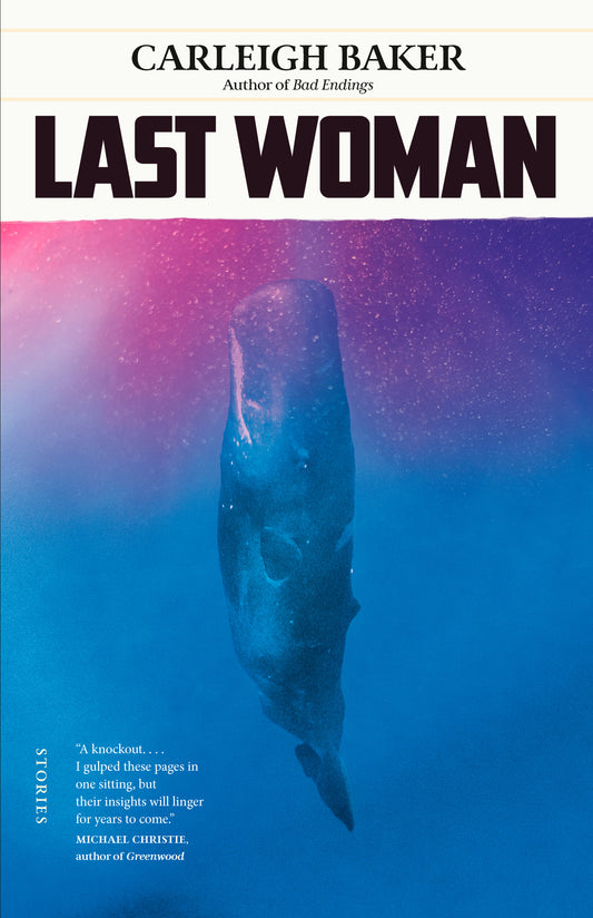 Last Woman: Stories - Agricola Street Books