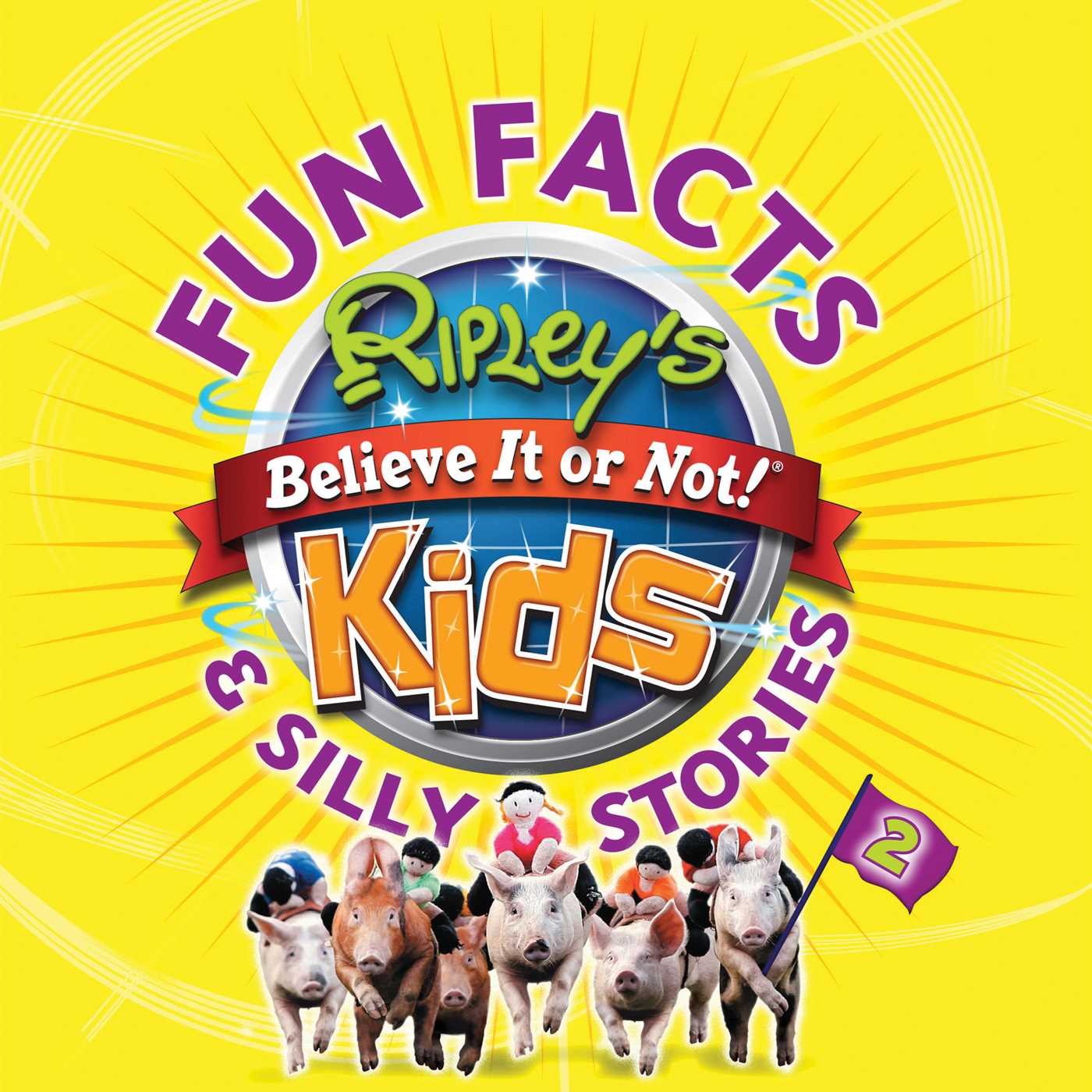 Ripley's Fun Facts &amp; Silly Stories 2