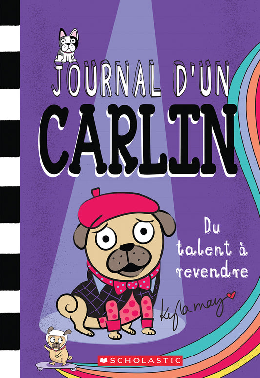 Journal d’un carlin : N° 4 - Du talent a revendre