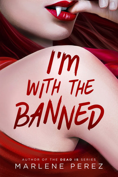 I'm with the Banned (Afterlife #2)