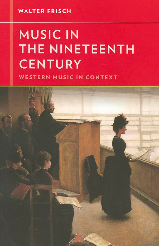 Music in the Nineteenth Century - Agricola Street Books