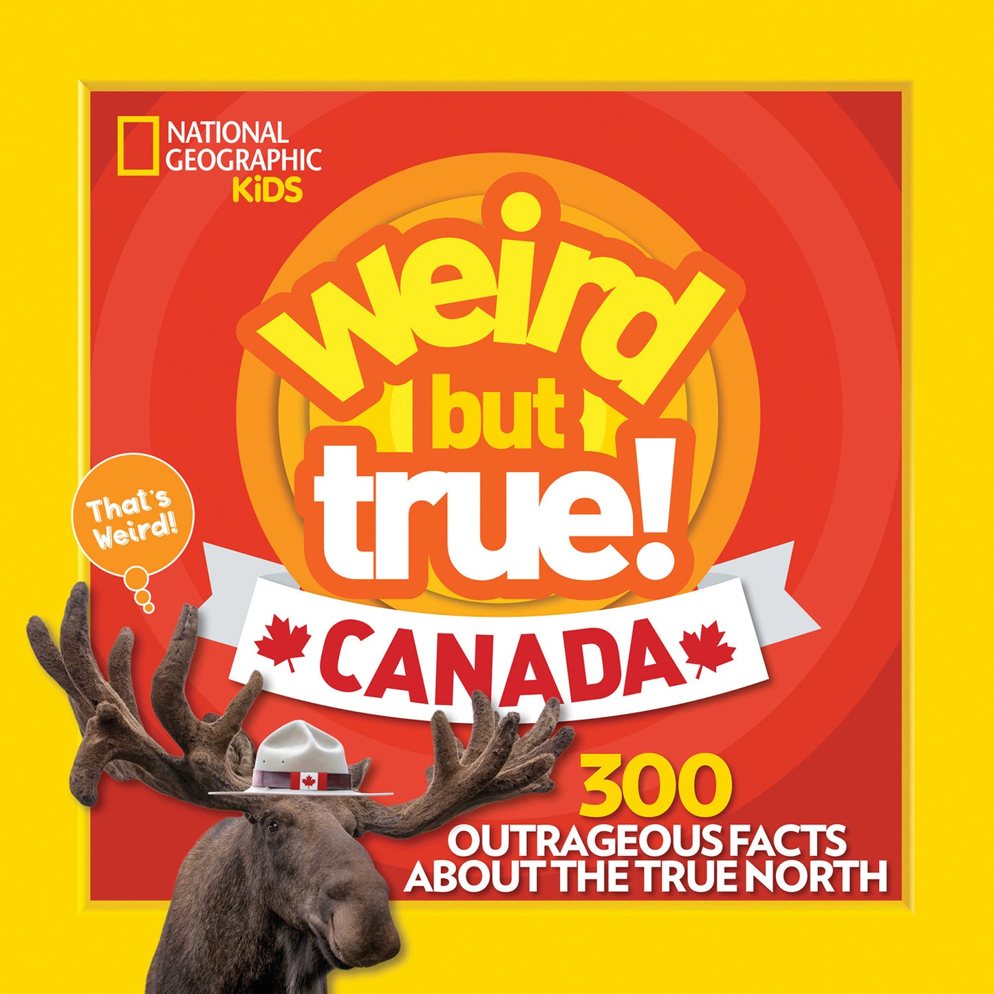 Weird But True Canada - Agricola Street Books
