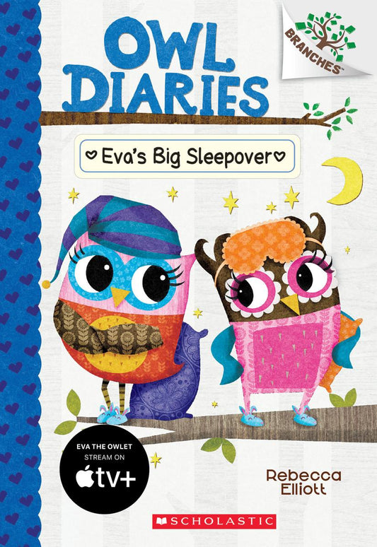 Eva's Big Sleepover: A Branches Book (Owl Diaries #9) - Agricola Street Books