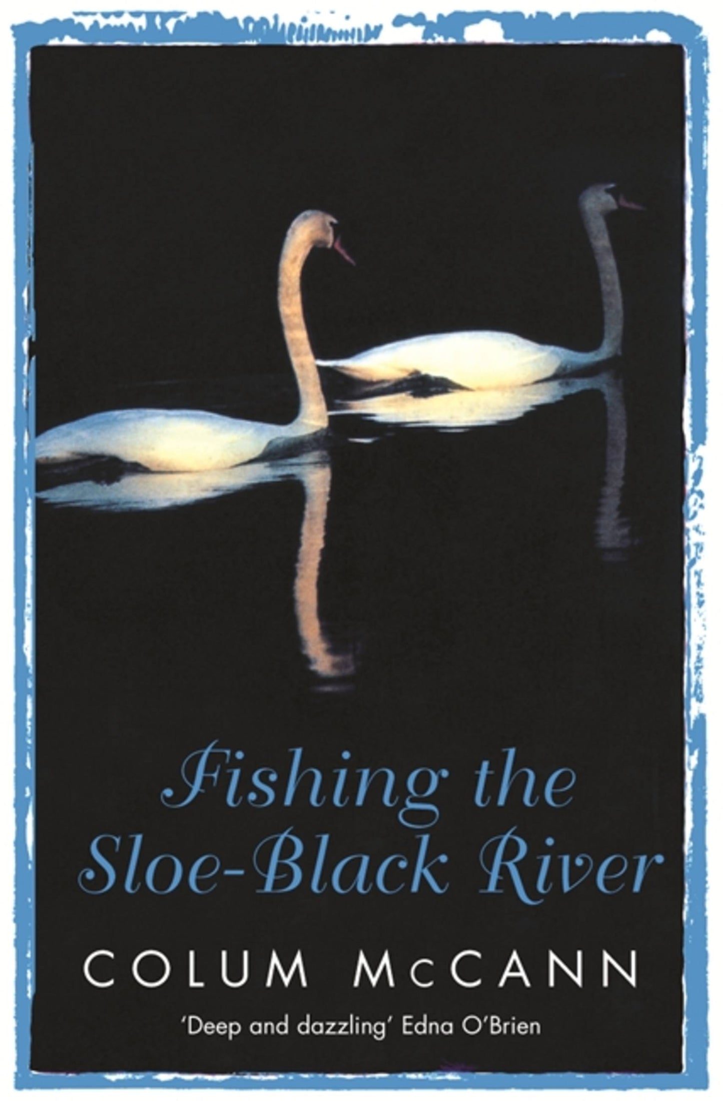 Fishing The Sloe-Black River - Agricola Street Books