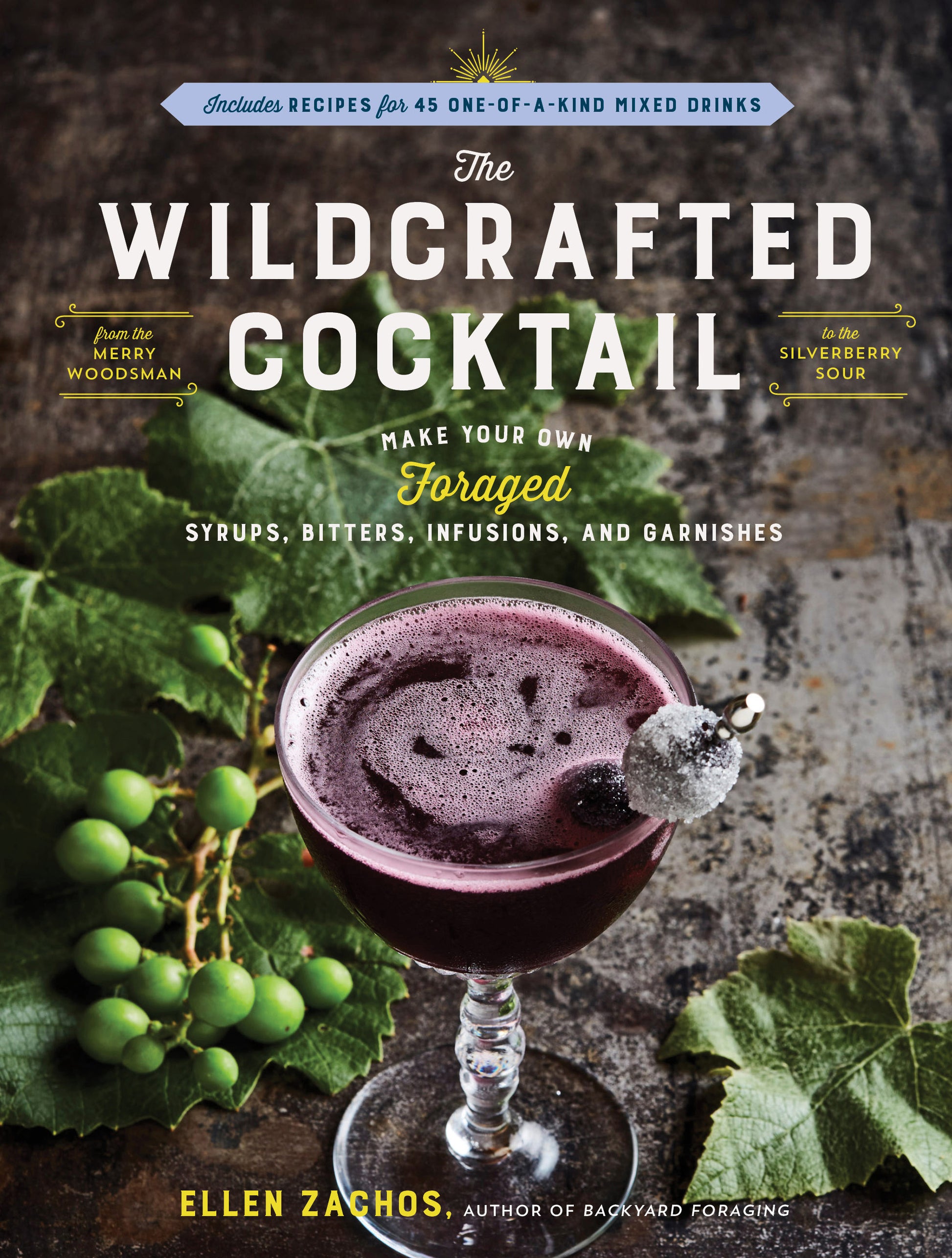 The Wildcrafted Cocktail - Agricola Street Books