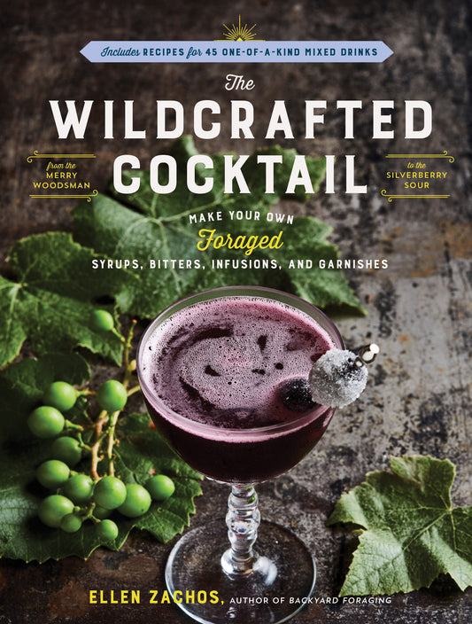 The Wildcrafted Cocktail - Agricola Street Books