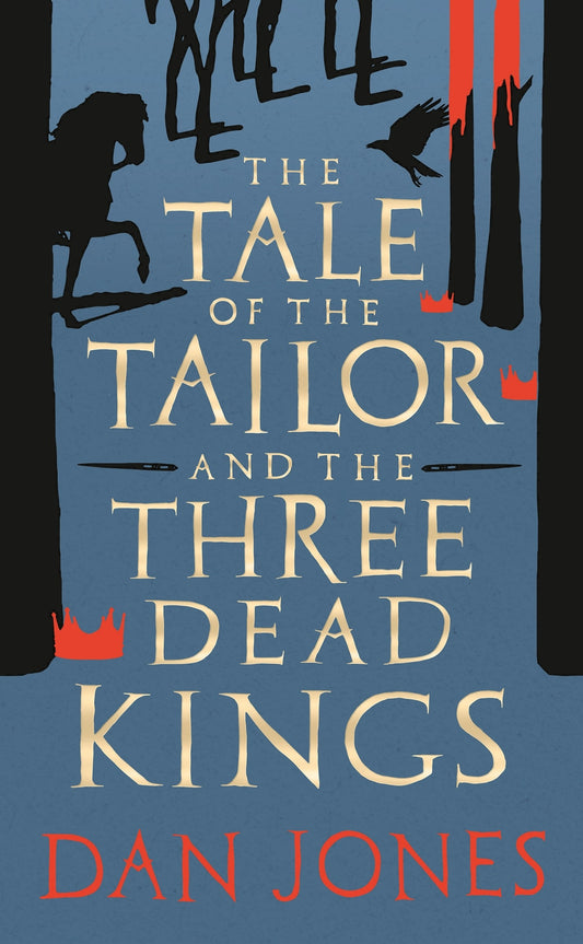 The Tale of the Tailor and the Three Dead Kings - Agricola Street Books