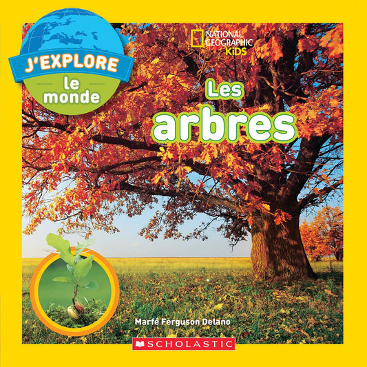 National Geographic Kids : J'explore le monde : Les arbres - Agricola Street Books