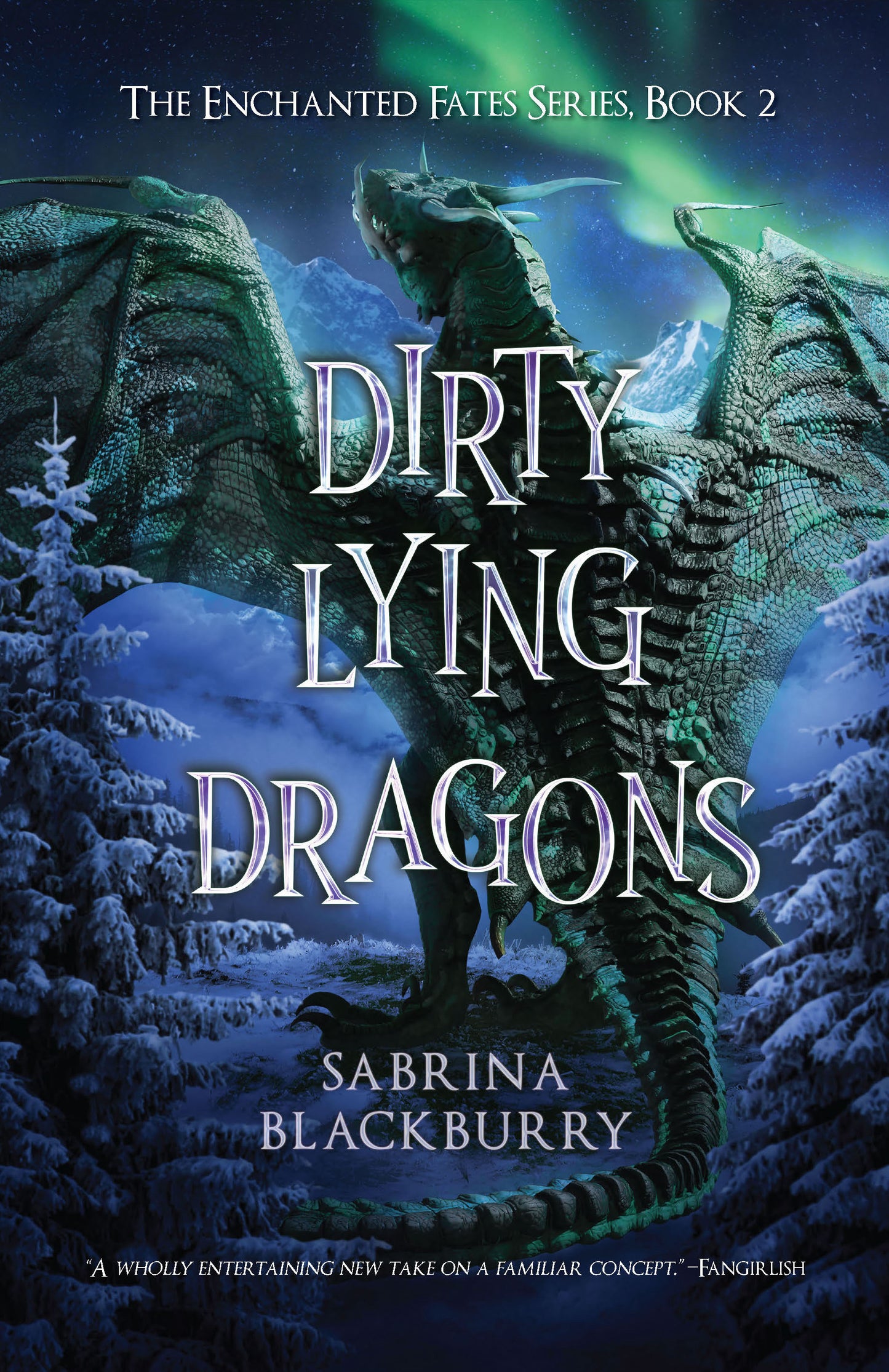 Dirty Lying Dragons (The Enchanted Fates #2)