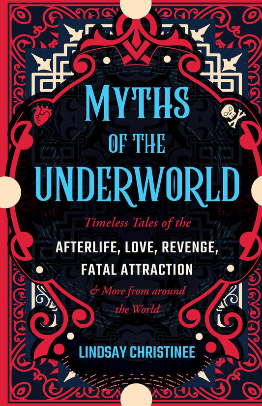 Myths of the Underworld - Agricola Street Books