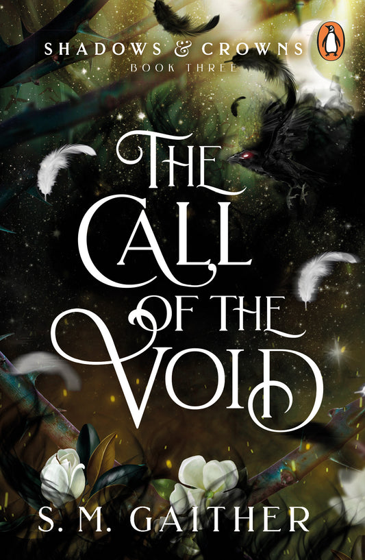 The Call of the Void (Shadows & Crowns #3) - Agricola Street Books