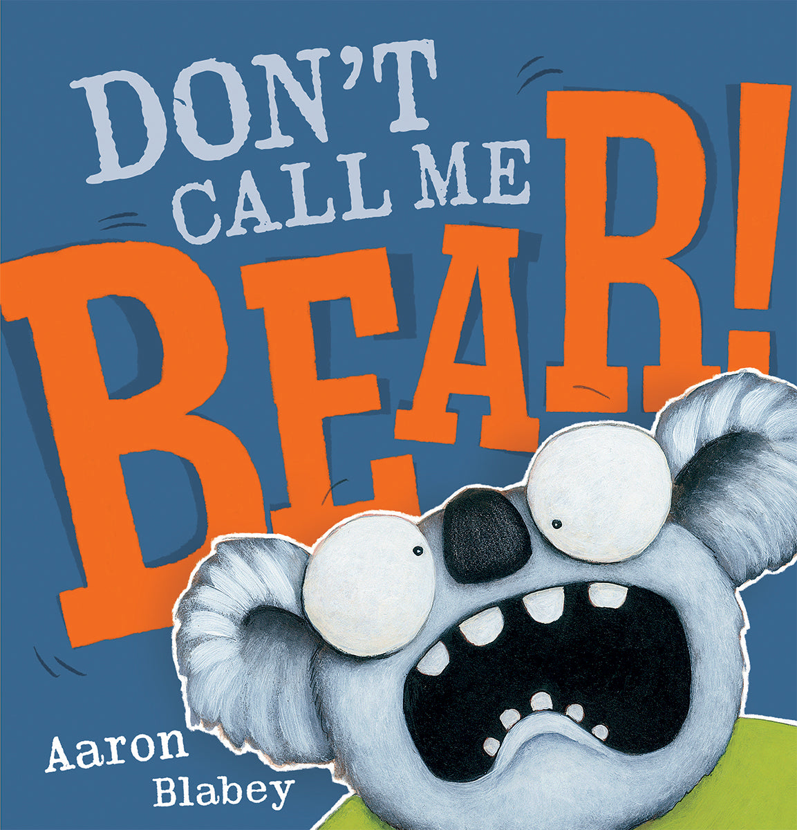 Don't Call Me Bear! - Agricola Street Books