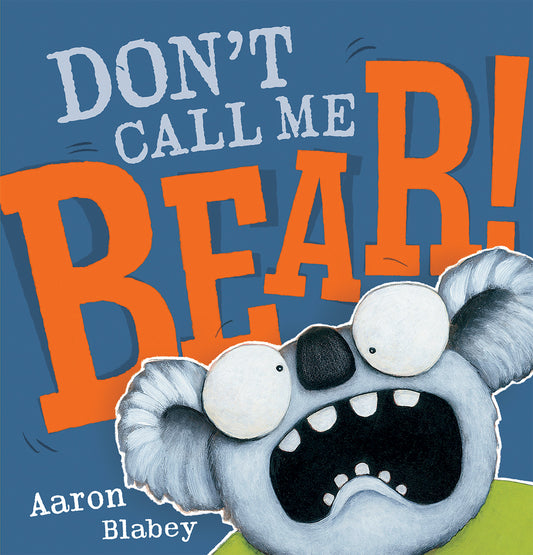 Don't Call Me Bear! - Agricola Street Books